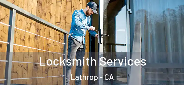 Locksmith Services Lathrop - CA