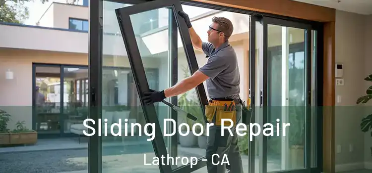  Sliding Door Repair Lathrop - CA