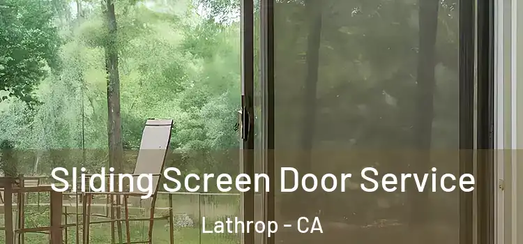 Sliding Screen Door Service Lathrop - CA